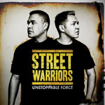 STREET WARRIORS - Unstoppable Force (Album)